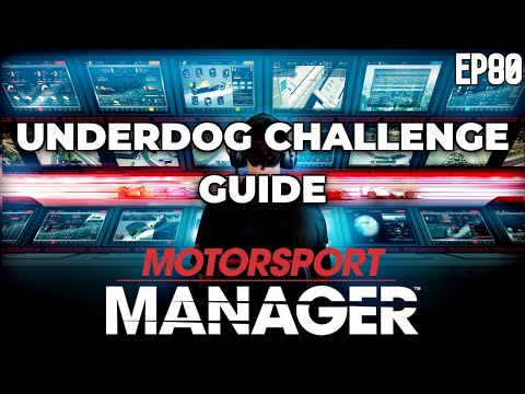 Motorsport Manager - Underdog Challenge Guide - Challenge Complete - Ep 80
