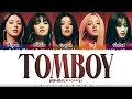 (G)I-DLE ((여자)아이들) - 'TOMBOY' Lyrics [Color Coded_Han_Rom_Eng]