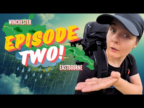 100 miles in 6 days Hiking the South Downs Way Episode 2