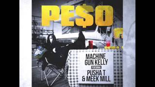 Machine Gun Kelly - Peso Ft Meek Mill & Pusha T High Quality 320kbps Download (NEW)
