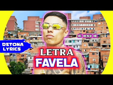 MC Menor MR - Favela (Letra Oficial)