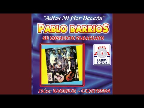 ADIOS MI FLOR DOCEÑA