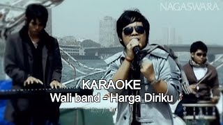 Download lagu Karaoke Wali Band - Harga Diriku mp3 Download lagu Karaoke Wali Band - Harga Diriku mp3