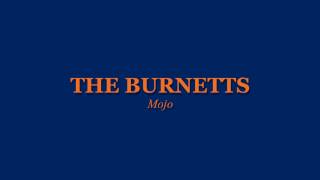 The Burnetts - Mojo