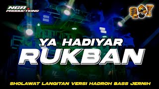 Download lagu YA HADIYAR RUKBAN - SHOLAWAT LANGITAN - HADROH FULL BASS - NGR PRODUCTIONS mp3 Download lagu YA HADIYAR RUKBAN - SHOLAWAT LANGITAN - HADROH FULL BASS - NGR PRODUCTIONS mp3
