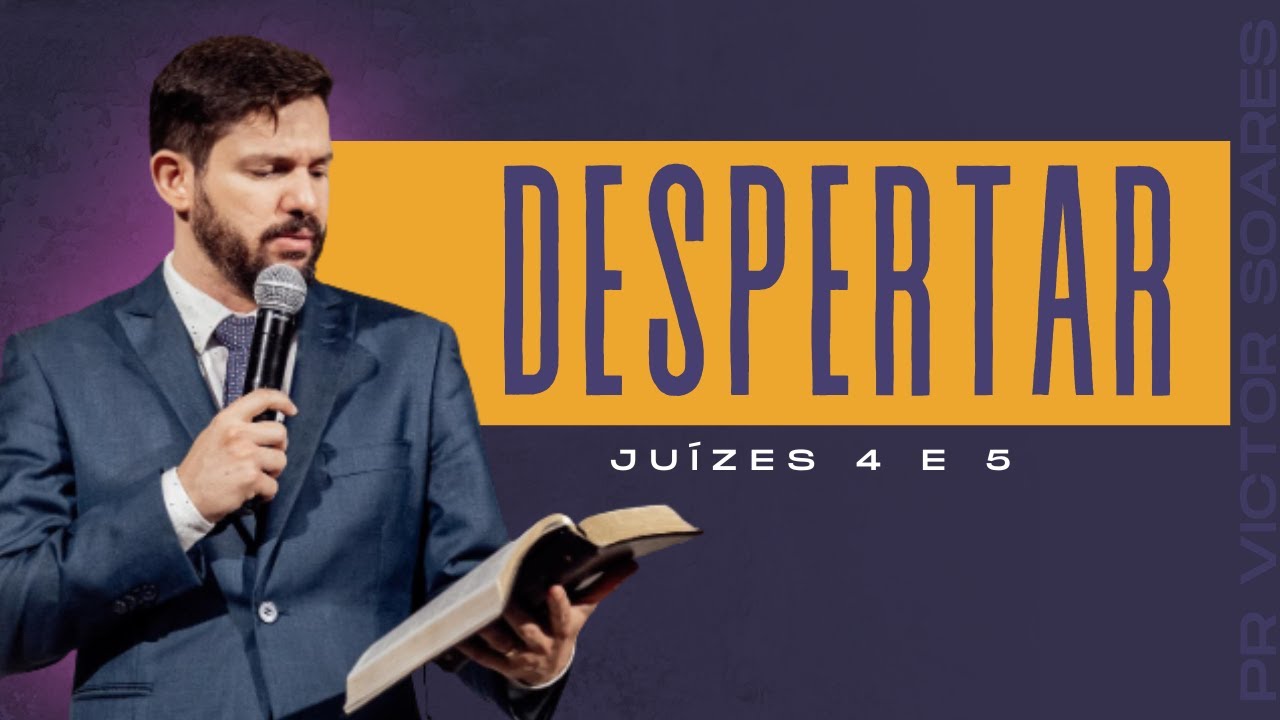 Despertar | A juíza Débora - Pr. Victor Soares