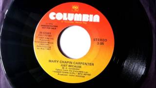 Just Because , Mary Chapin Carpenter , 1987 Vinyl 45RPM