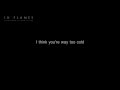 In Flames - Like You Better Dead [Lyrics in Video]