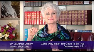 God’s Way is Not Too Good to be True