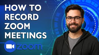 How To Record Zoom Meetings [2026 Guide]