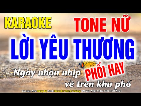 Lời Yêu Thương Karaoke Tone Nữ Nhạc Sống - Phối Hay Dễ Hát - Karaoke Thanh Trường