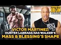 Victor Martinez: Hunter Labrada Has The Mass Of Nick Walker & The Shape Of Blessing Awodibu