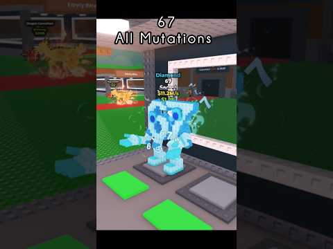 67 ALL MUTATIONS 😱