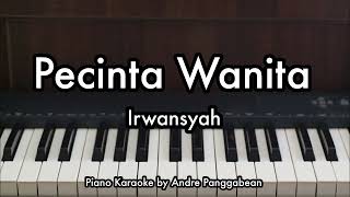 Download lagu Pecinta Wanita - Irwansyah | Piano Karaoke by Andre Panggabean mp3