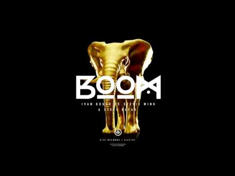 Ivan Gough, Stevie Mink, Steve Bleas - Boom! (Original Mix)