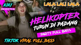 Download lagu DJ HELIKOPTER VIRAL TIKTOK ILA LALI LALA FULL BASS DANGAK DANGAK mp3 Download lagu DJ HELIKOPTER VIRAL TIKTOK ILA LALI LALA FULL BASS DANGAK DANGAK mp3
