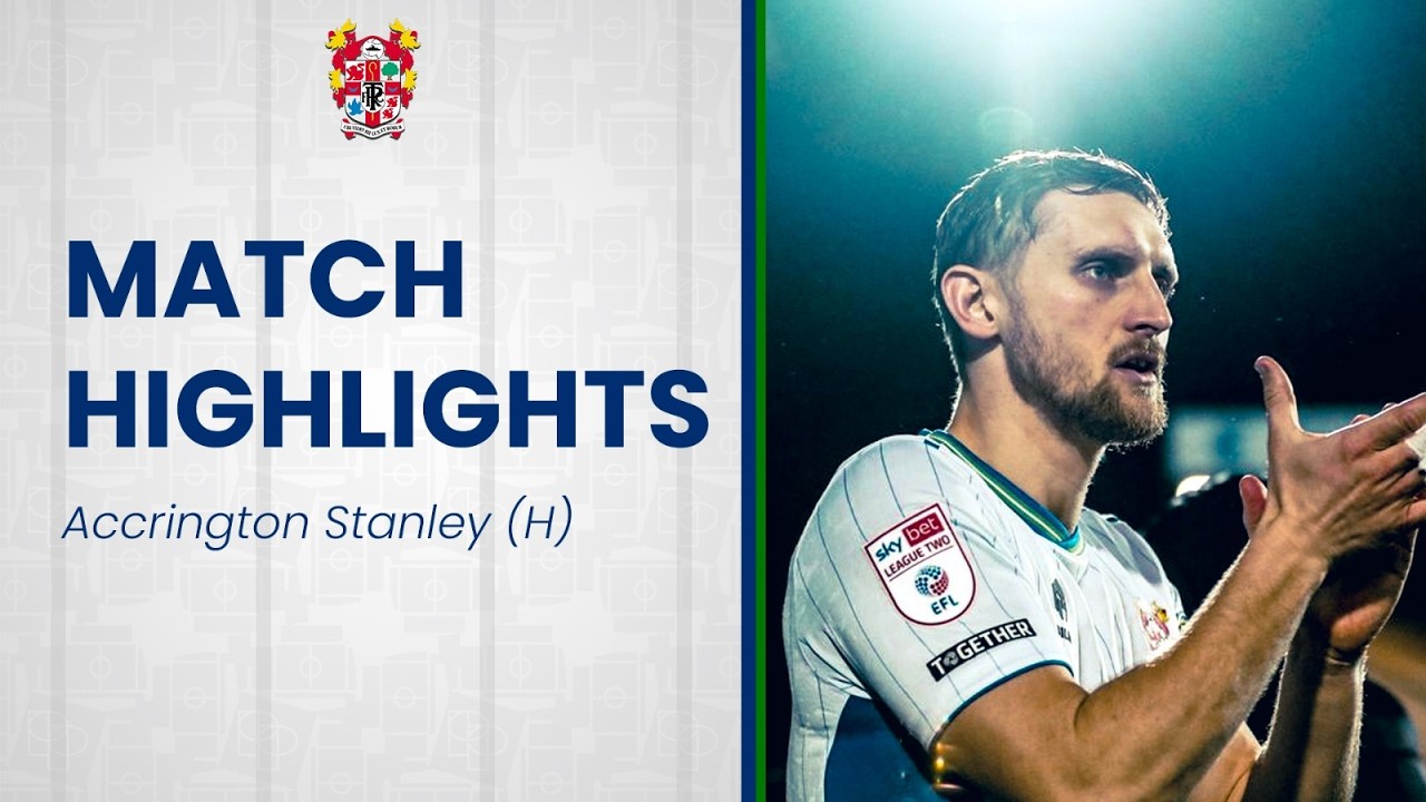 Tranmere Rovers vs Accrington Stanley Highlights