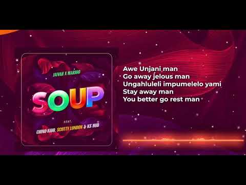 Jaivah x Marioo - Soup Feat. Chino Kidd,Scotty London & Ks Hub