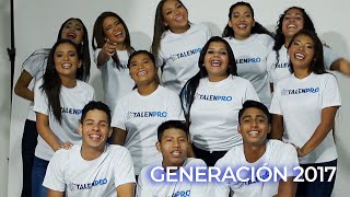 GENERACI&Oacute;N TALENPRO 2017