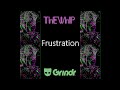 The Whip - Frustration (Hadoukin! Remix)
