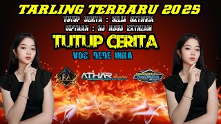Download lagu TUTUP CERITA - DEDE INKA - DABRUS TEAM PANGGANG LOR EDISI KELILING KE3 13 MARET 2025 mp3