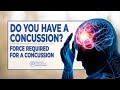 How Hard Do You Have To Hit Your Head To Get A CONCUSSION