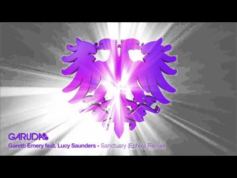 Gareth Emery feat. Lucy Saunders - Sanctuary (Ephixa Remix) [Garuda]