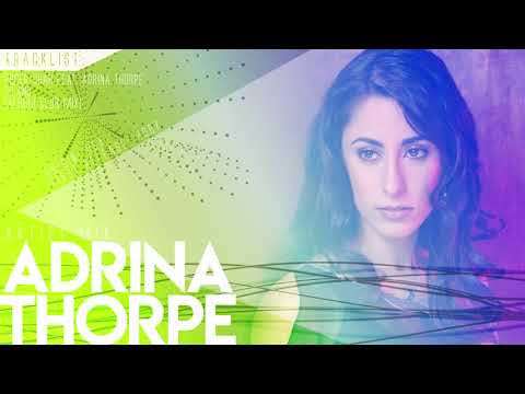 Adrina Thorpe - Artist Mix