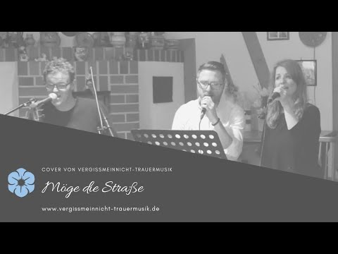 Trauerlied/Segenslied "Möge die Straße uns zusammenführen" gesungen von Vergissmeinnicht-Trauermusik