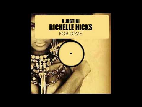 H Justini feat. Richelle Hicks - For Love (Main Mix)