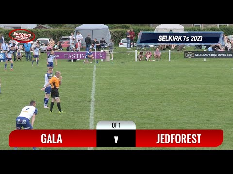 SELKIRK 7s QUARTER FINAL 1 - GALA v JEDFOREST - 20.5.23 - HIGHLIGHTS