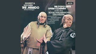 Sullivan: Gilbert & Sullivan: The Mikado - Comes a train of little ladies