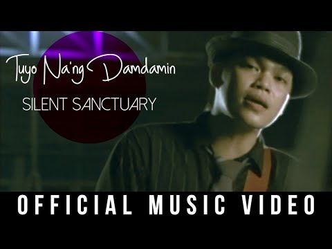 Silent Sanctuary - Tuyo Na'ng Damdamin (Official Music Video)