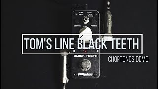 Video thumbnail for Tom's Line Pedals | ABT-3 Black Teeth | Playthrough (Aroma Pro Co Rat Pedal) by ChoptonesOfficial