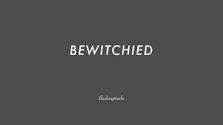 Bewitched - Jazz Backing Track Play Along The Real Book