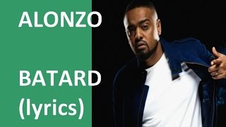 Alonzo batard paroles