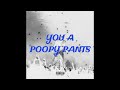 Drake You A Poopy Pants Slowed W Reverb