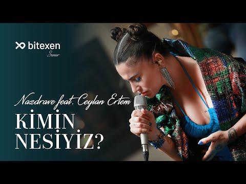 Nazdrave feat Ceylan Ertem - Kimin Nesiyiz?