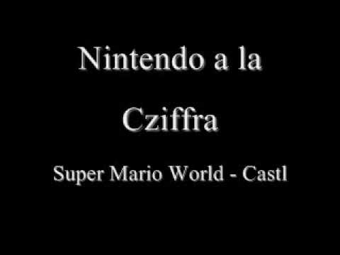 Nintendo a la Cziffra - Super Mario World: Castle
