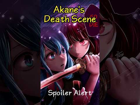 Oshi No Ko - Akane Death Scene