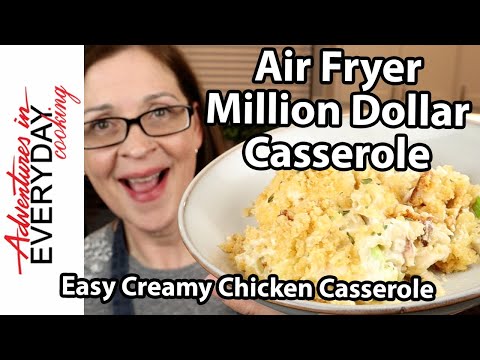 Air Fryer Million Dollar Casserole | Easy Creamy Chicken Casserole Recipe