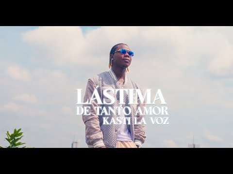 Kasti La Voz - Lástima De Tanto Amor "Salsa Urbana"