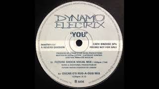 Dynamo Electrix - You (Oscar G's Rub-A-Dub Mix)
