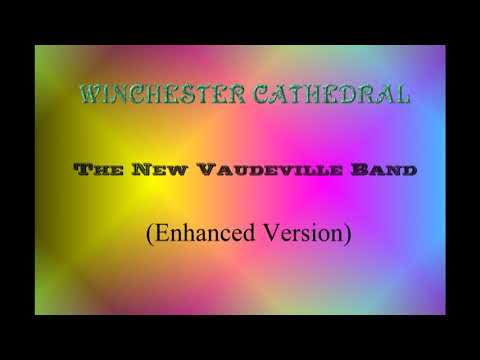 WINCHESTER CATHEDRAL--THE NEW VAUDEVILLE BAND(NEW ENHANCED VERSION)