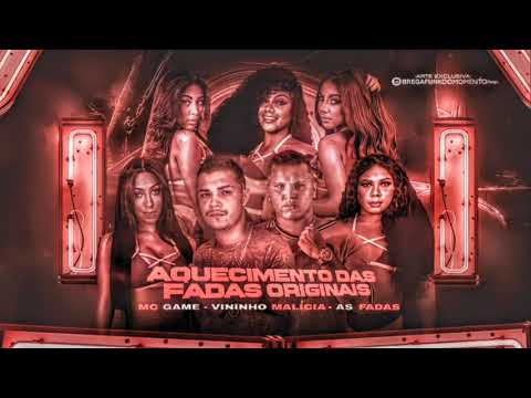 AS FADAS ORIGINAIS, MC GAME, VININHO MALICIA - AQUECIMENTO DO QUADRADINHO DE 4