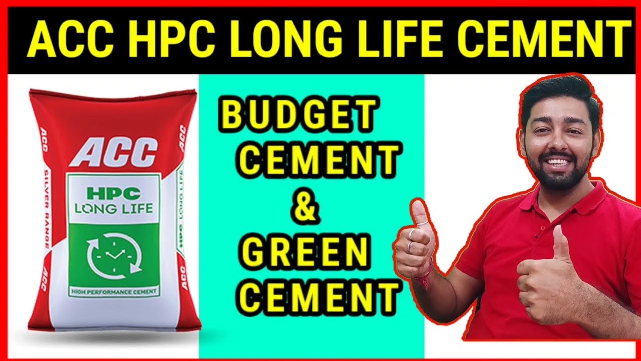 ACC HPC LONG LIFE CEMENT | GREEN CEMENT | WHAT IS GREEN CEMENT