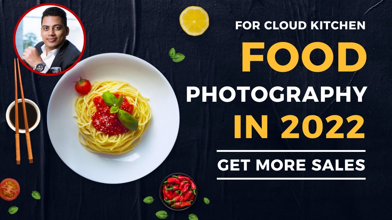 Cloud Kitchen Food Photography Tips and Tricks 2024 | Food Photography Styling | Dr. Abhinav Saxena