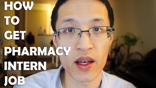 How to Get a Pharmacy Intern Job