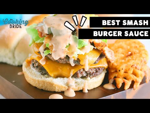 How to Make the Best Smash Burger Sauce Recipe