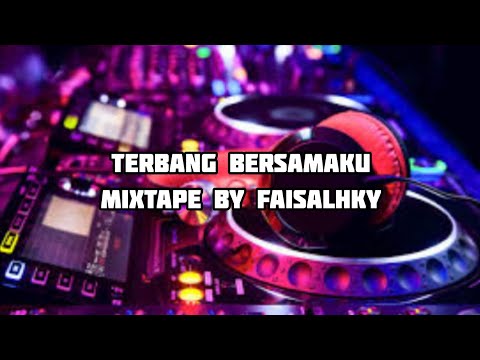 DJ TERBANG BERSAMAKU FUNKOT - DJ FAISALHKY